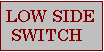 Low Side Only Mosfet Switching